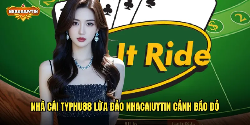 Nhà cái TYPHU88 lừa đảo nhacaiuytin cảnh báo đỏ