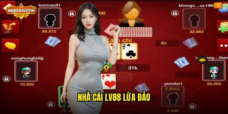 nhà cái LV88 lừa đảo