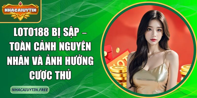 Loto188 bị sập